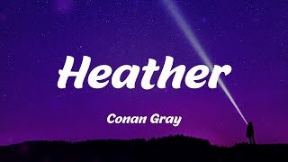 Conan Gray - Heather (Lyrics)