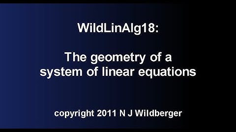 The geometry of a system of linear equations | Geometric Linear Algebra 18 | NJ Wildberger