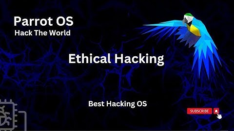 Parrot OS Revealed: The Art of Ethical Hacking and CyberSecurity.