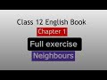Class 12 English chapter |Neighbors full exercise #english #class12 #chapter1 #english