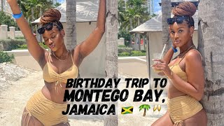 Birthday Trip to Montego Bay, Jamaica 🇯🇲