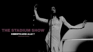 Elodie - Dimenticarsi Alle 7 (The Stadium Show - Versione Studio)