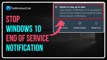 Stop Windows 10 End of Service notification