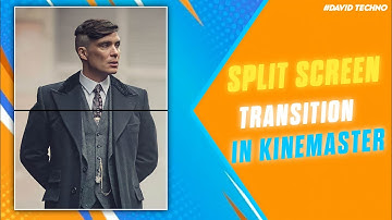 Edit Split Screen Transition in Kinemaster Like Ae🔥😱| #kinemaster | David Techno | #tamiltutorials