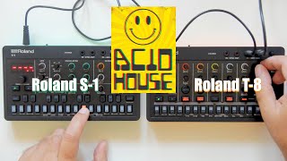 Roland S1 & Roland T8 - Acid House