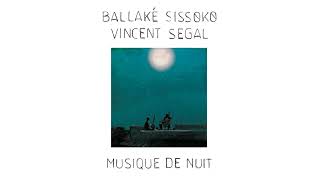 Ballaké Sissoko, Vincent Segal - Samba Tomora