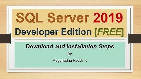 SQL Server 2019 Developer Edition - Download and Installation Steps