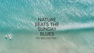 Rolling tide - SUNDAY BLUES