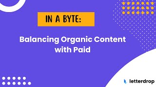Balancing Organic Content with Paid
