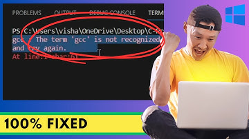 Fix "GCC not Recognized as Internal or External Command" in VSCode/Terminal (2023)