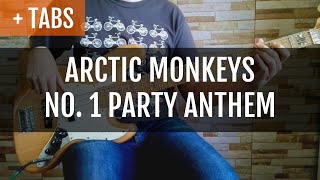 Arctic Monkeys - No. 1 Party Anthem (Bass Cover with TABS!) chords