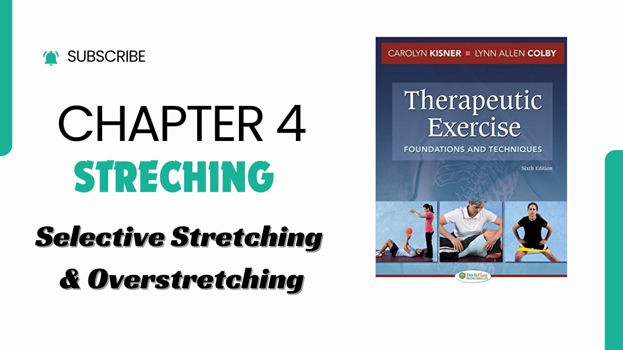 Selective Stretching |Overstretching |Therapeutics Chap 4 - YouTube