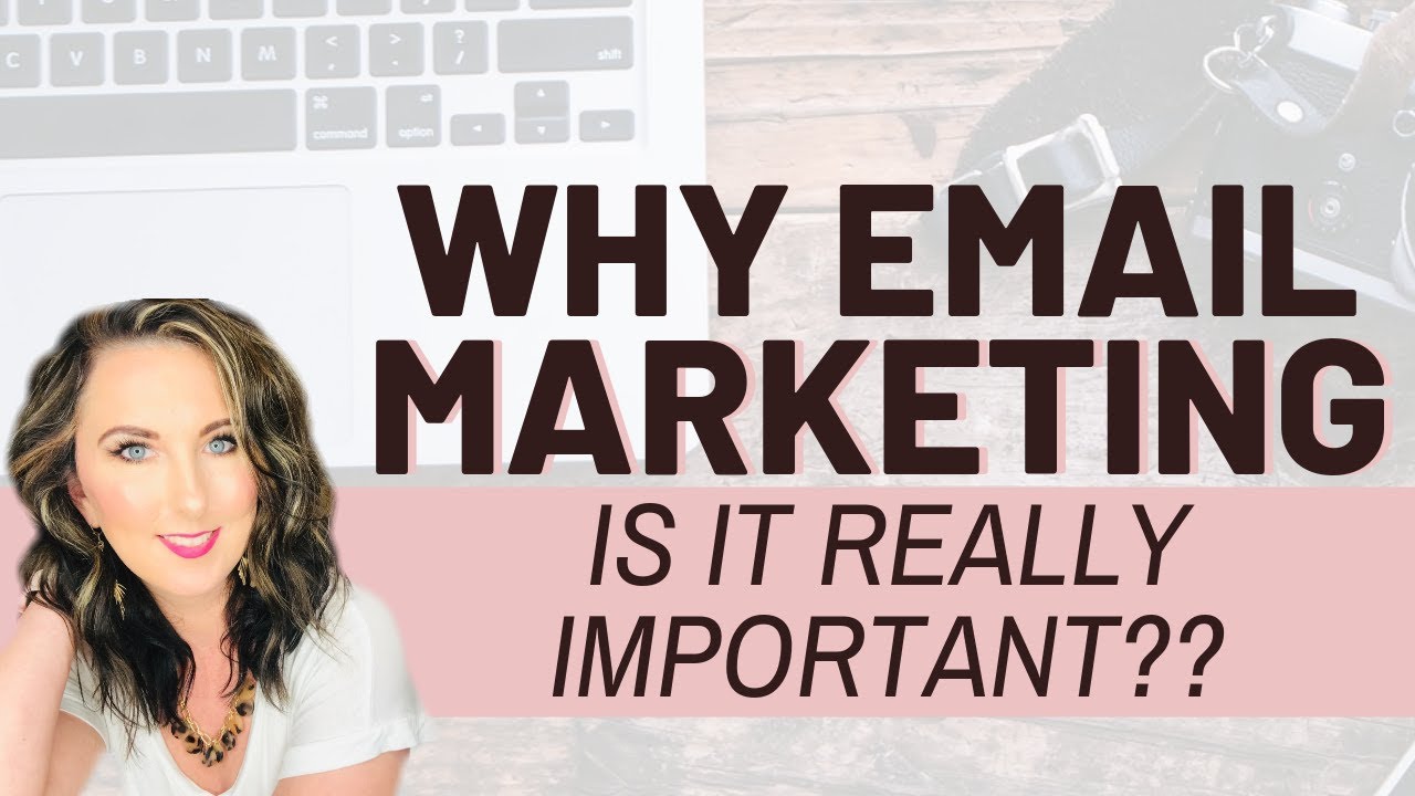 Why Email Marketing Is Important | List Building 2019