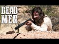 Dead men  modern western  action  cowboy film  wild west