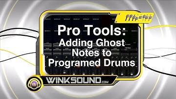 Pro Tools: Adding Ghost Notes to Programed Drums | WinkSound