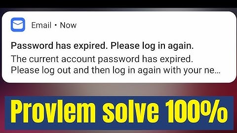password has expired please login again provlem solve 100 % | vivo , oppo