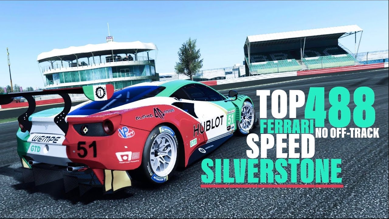 Ferrari 488 Silverstone Top Speed Challenge Best Way Youtube