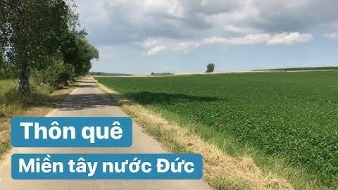 Miền quê Nước Đức | cuộc sống thôn quê nước Đức | Khám phá vùng quê | Nước Đức | cuộc sống ở Đức