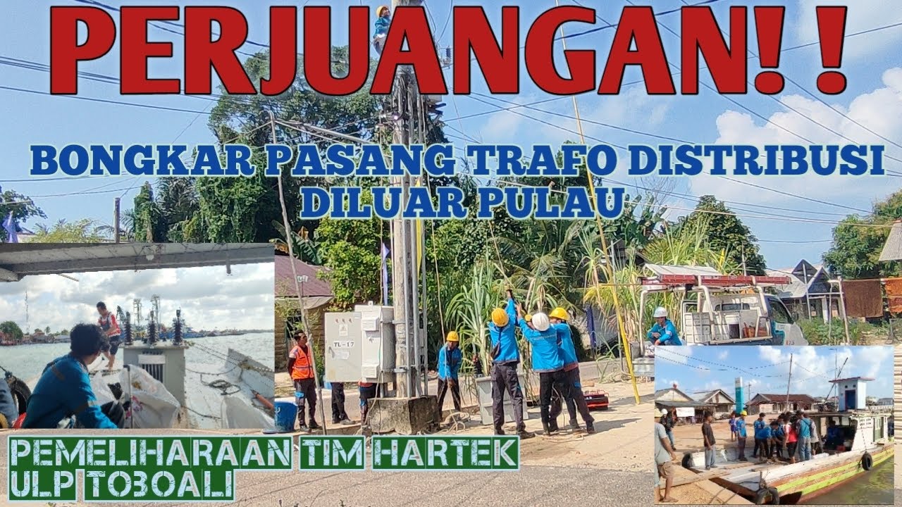 CARA BONGKAR PASANG TRAFO DISTRIBUSI DI PULAU LEPAR