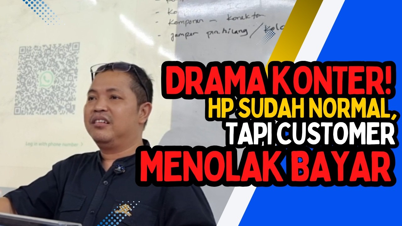 Drama Konter! HP Sudah Normal, Tapi Customer Menolak Bayar