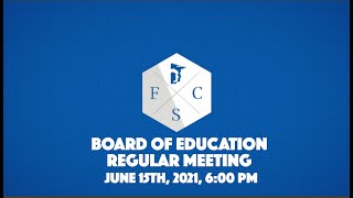 Forsyth County Board of Education Regular Meeting, June 15th 2021