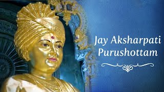 Video thumbnail of "Jay Aksharpati Purushottam ~ જય અક્ષરપતિ પુરુષોત્તમ ~ Swaminarayan Kirtan"