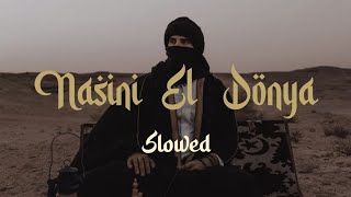 Nasini El Donya (slowed)