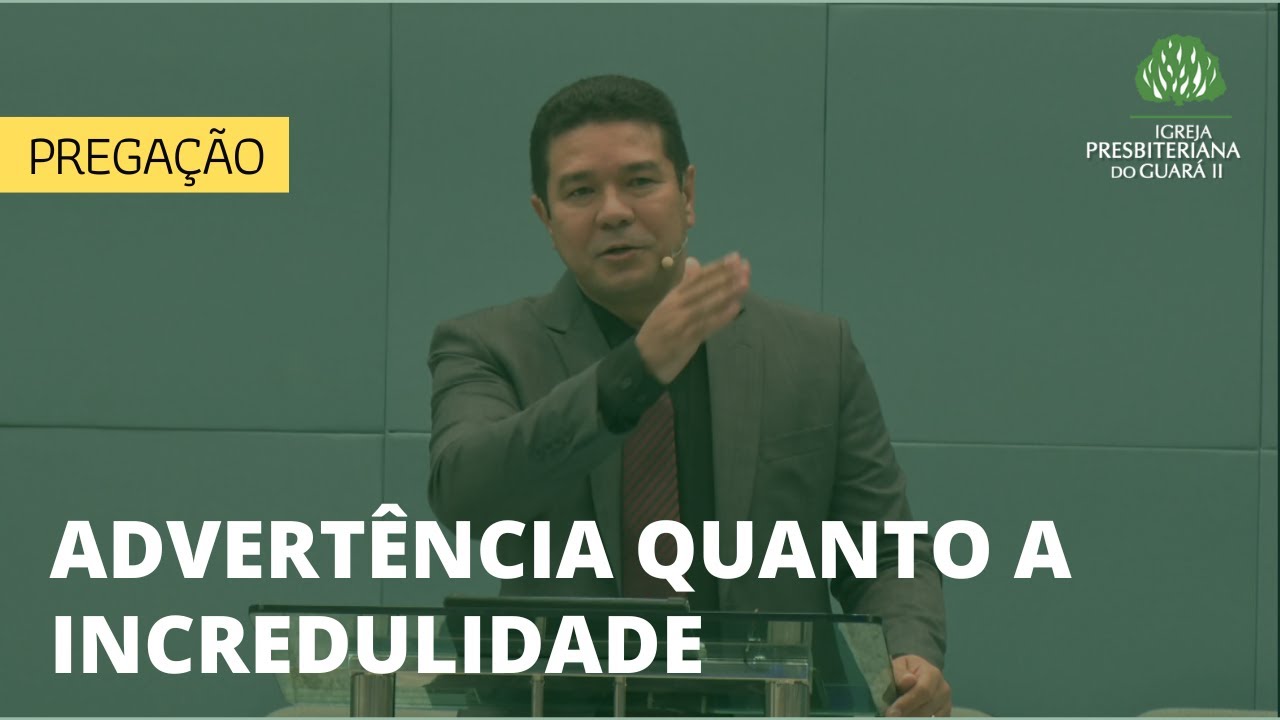 Advertência Quanto a Incredulidade | Hebreus 3:7-11