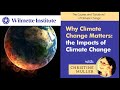 Why Climate Change Matters – the Impacts of Climate Change | Christine Muller
