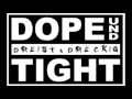 09 - DOPE&TIGHT - 520 (präsentier deine Stadt)