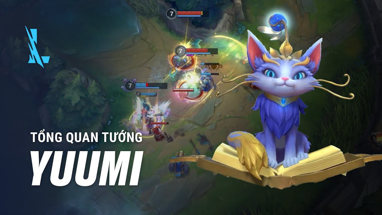 YUUMI – CÔ MÈO MA THUẬT | TỔNG QUAN TƯỚNG