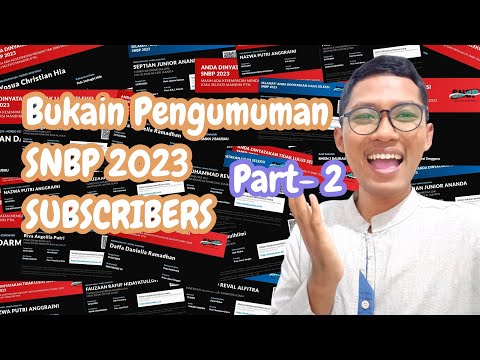 Bukain Pengumuman SNBP 2023 Subscribers | PART 2