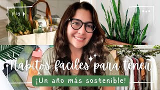 Hábitos FÁCILES para tener un año más sostenible  | VIDA CHILL