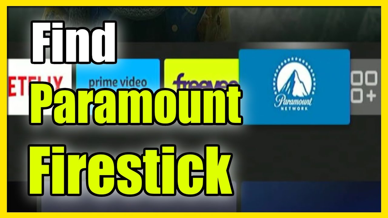 How to Find Paramount Plus App on Firestick 4k Max (Easy Method)