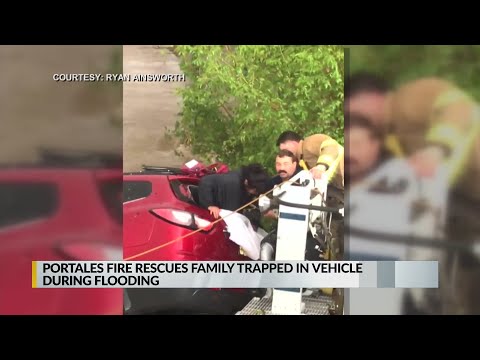 Portales Fire Department rescues family trapped in vehicle during flooding