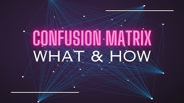 Confusion Matrix : Machine Learning Fundamentals