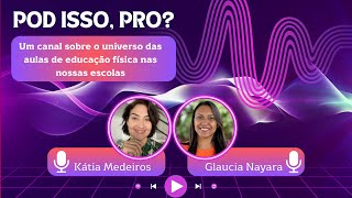 POD isso, pro? Ep. 04