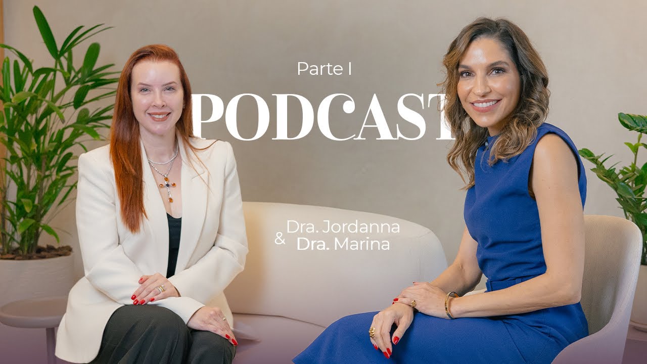 SAÚDE DA MULHER - Parte II PodCast com Dra Jordanna Diniz