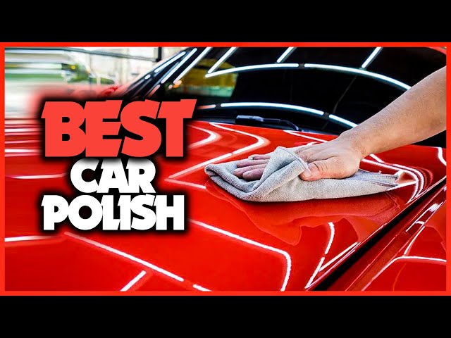Best Car Polish - Top 5 Best Polishes for Car [2022] 