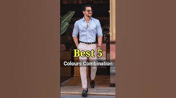 Best Colour Combination For Men | Formal Outfits