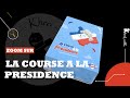 Zoom sur la course  la prsidence