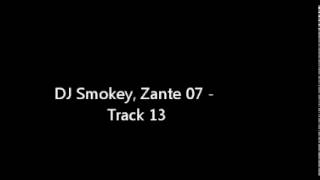 DJ Smokey, Zante 07 - Track 13