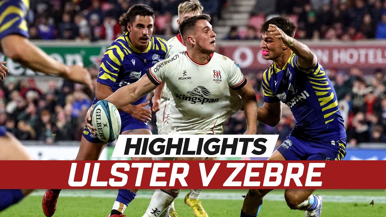 Highlights Ulster Rugby v Zebre