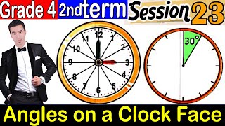 Angles on a Clock Face - 2nd term grade 4 - Session 23