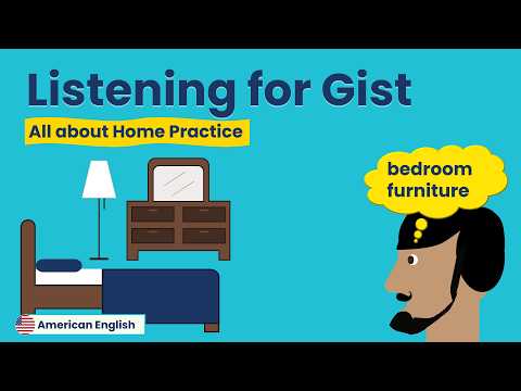 Listening for Gist Practice: All about Home | American English for Adult Beginners