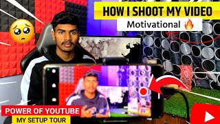 How I Shoot My Youtube Video | में वीडियो शूट कैसे करता हूं | My Setup Tour | गरीबी नही होसला देखो🥺