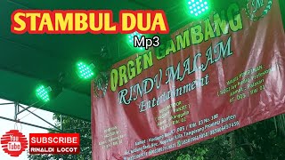 STAMBUL DUA Mp3 - ORGEN GAMBANG ' RINDU MALAM '