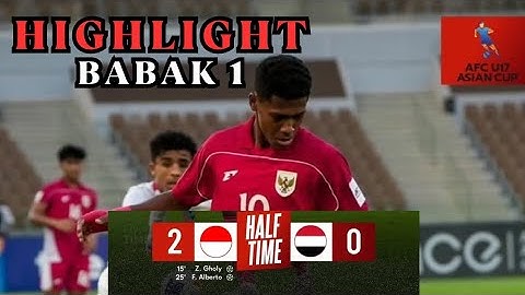 Full Highlight BABAK 1 AFC CUP U17 || INDONESIA vs YAMAN (2-0)
