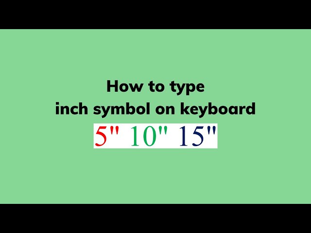 How to type inch symbol on keyboard class=