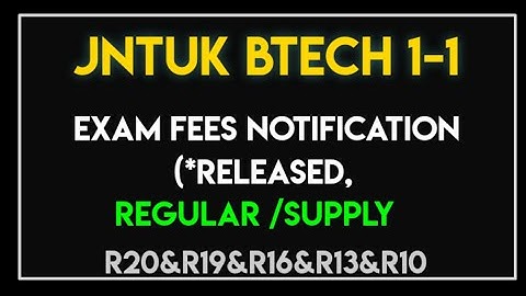 JNTUK BTECH 1-1 EXAM FEES NOTIFICATION 2022 ||JNTUK UPDATES 2022 ||JNTUK EXAMS 2022 ||